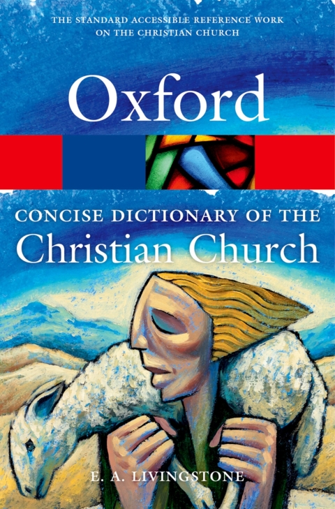 Book The Concise Oxford Dictionary of the Christian Church (Oxford Quick Reference) free