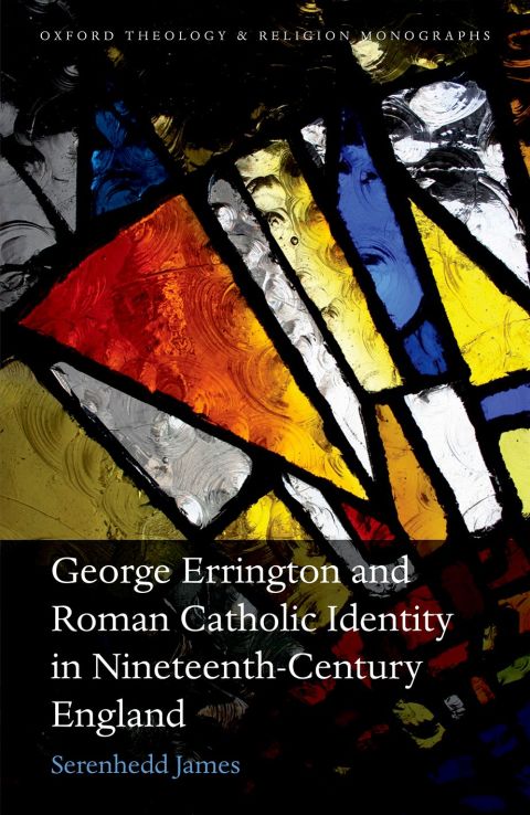 Book George Errington and Roman Catholic Identity in Nineteenth-Century England free