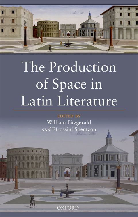 Book The Production of Space in Latin Literature free