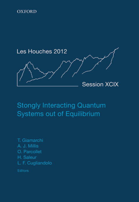 Book Strongly Interacting Quantum Systems out of Equilibrium: Lecture Notes of the Les Houches Summer School: Volume 99, August 2012 free