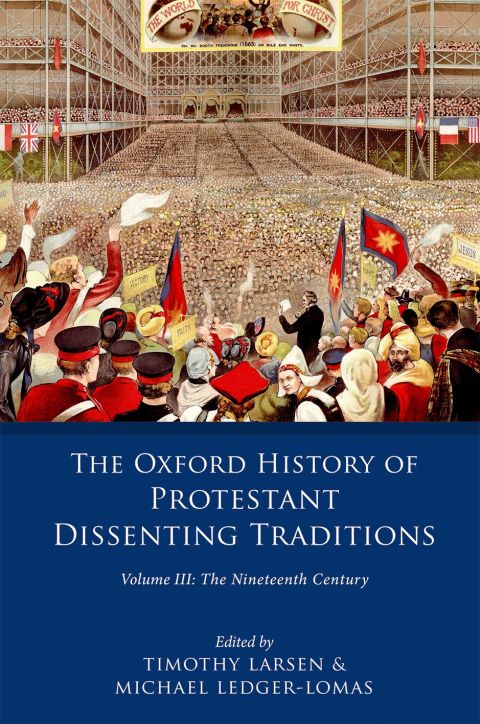 Book The Oxford History of Protestant Dissenting Traditions, Volume III free