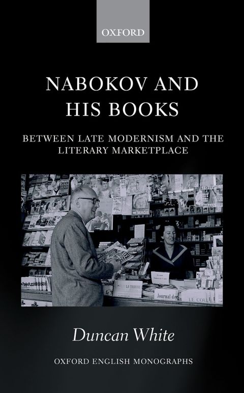 Book Nabokov and his Books: Between Late Modernism and the Literary Marketplace (Oxford English Monographs) free
