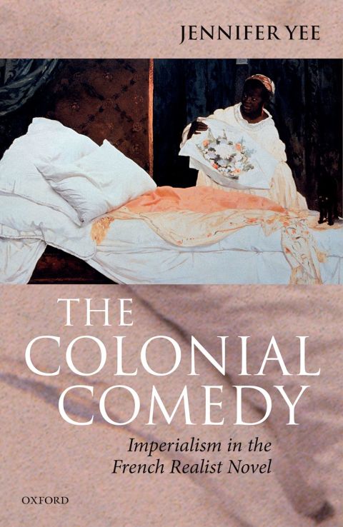 Book The Colonial Comedy: Imperialism in the French Realist Novel free