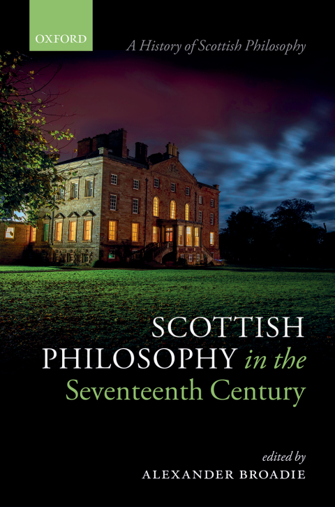 Book Scottish Philosophy in the Seventeenth Century (A History of Scottish Philosophy) free