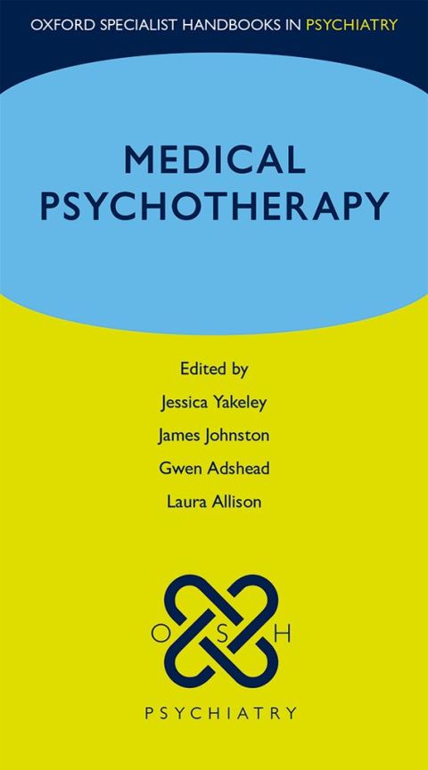 Book Medical Psychotherapy (Oxford Specialist Handbooks in Psychiatry) free