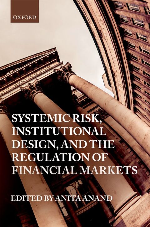 Book Systemic Risk, Institutional Design, and the Regulation of Financial Markets free
