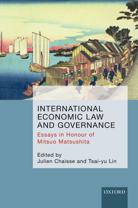 Book International Economic Law and Governance: Essays in Honour of Mitsuo Matsushita free