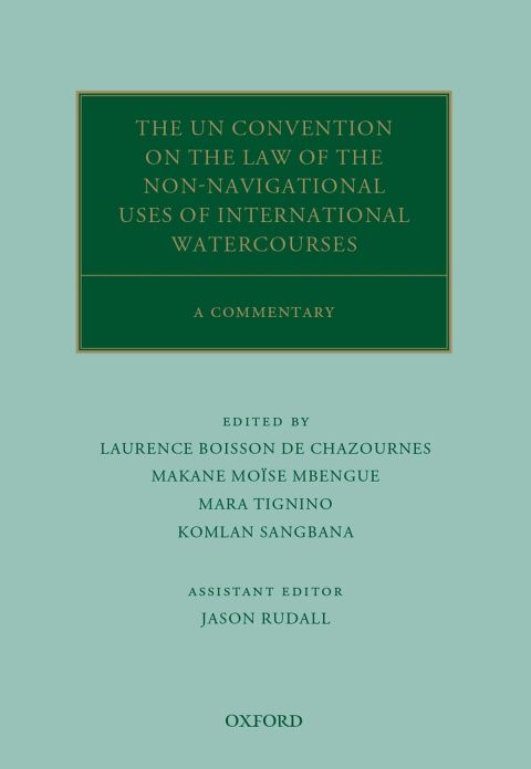 Book The UN Convention on the Law of the Non-Navigational Uses of International Watercourses free
