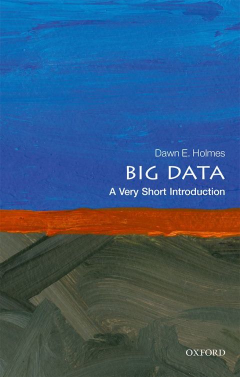 Book Big Data: A Very Short Introduction (Very Short Introductions) free