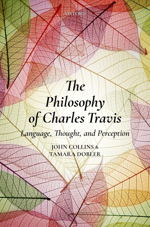 Book The Philosophy of Charles Travis: Language, Thought, and Perception free