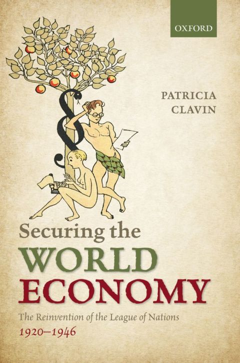 Book Securing the World Economy: The Reinvention of the League of Nations, 1920-1946 free