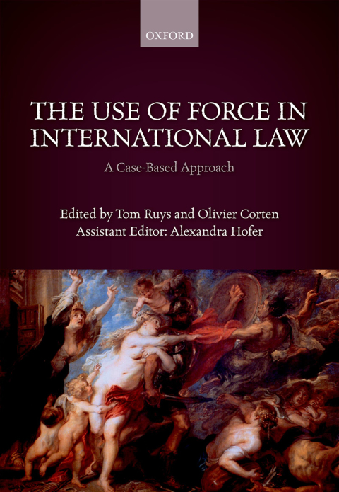 Book The Use of Force in International Law: A Case-Based Approach free