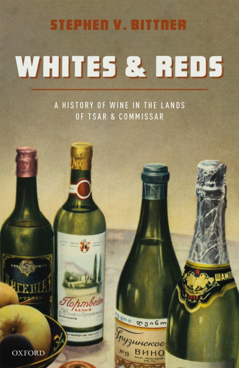 Book Whites and Reds: A History of Wine in the Lands of Tsar and Commissar free