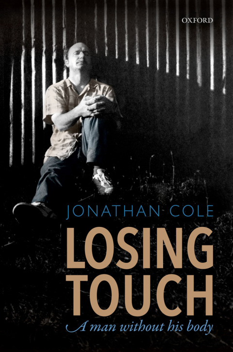 Book Losing Touch: A man without his body free