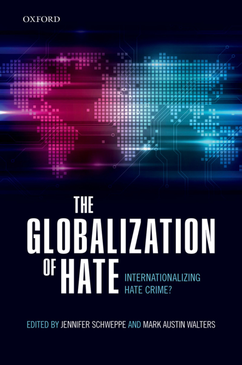 Book The Globalization of Hate: Internationalizing Hate Crime? free