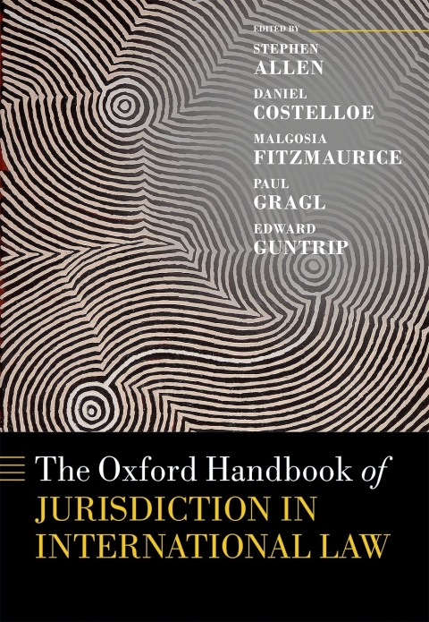Book The Oxford Handbook of Jurisdiction in International Law (Oxford Handbooks) free