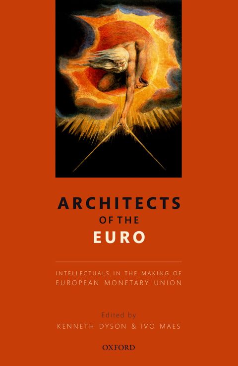 Book Architects of the Euro: Intellectuals in the Making of European Monetary Union free