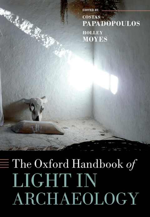 Book The Oxford Handbook of Light in Archaeology free