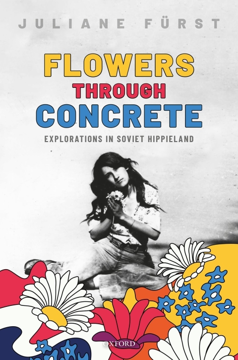 Book Flowers Through Concrete: Explorations in Soviet Hippieland free