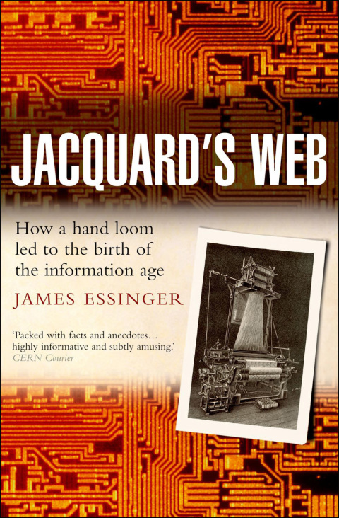 Book Jacquard's Web: How a hand-loom led to the birth of the information age free