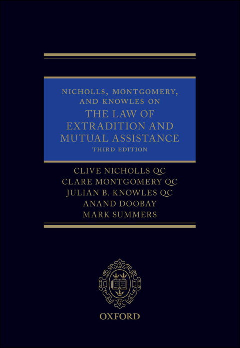 Book Nicholls, Montgomery, and Knowles on The Law of Extradition and Mutual Assistance free
