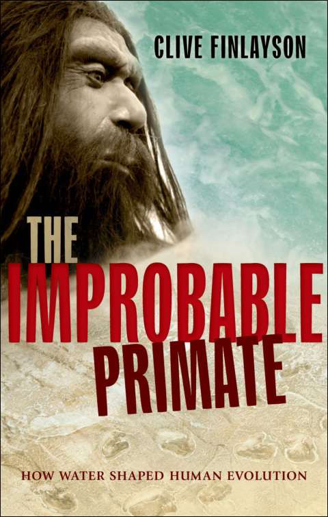 Book The Improbable Primate: How Water Shaped Human Evolution free
