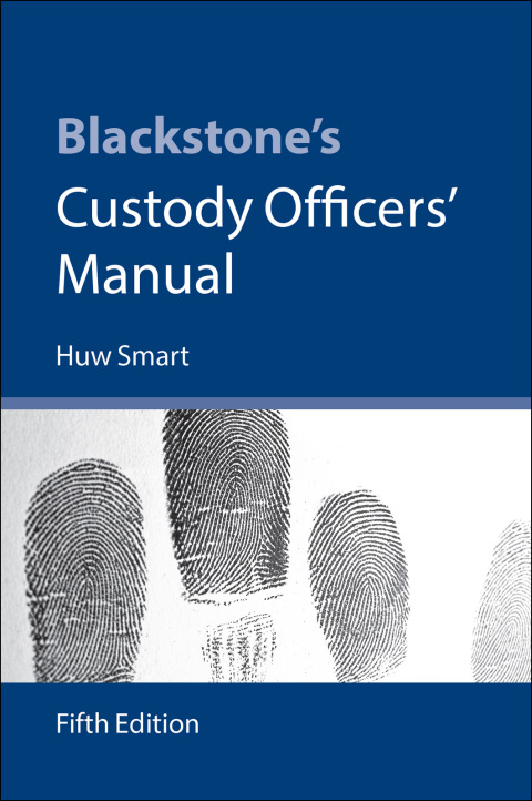 Book Blackstone's Custody Officers' Manual free