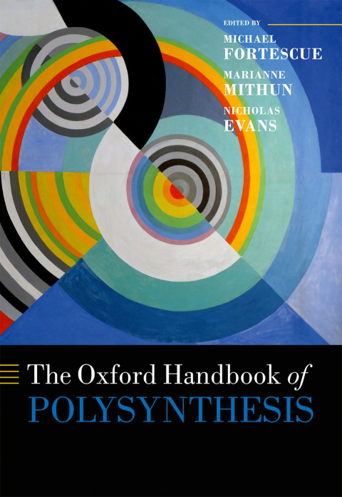 Book The Oxford Handbook of Polysynthesis (Oxford Handbooks) free