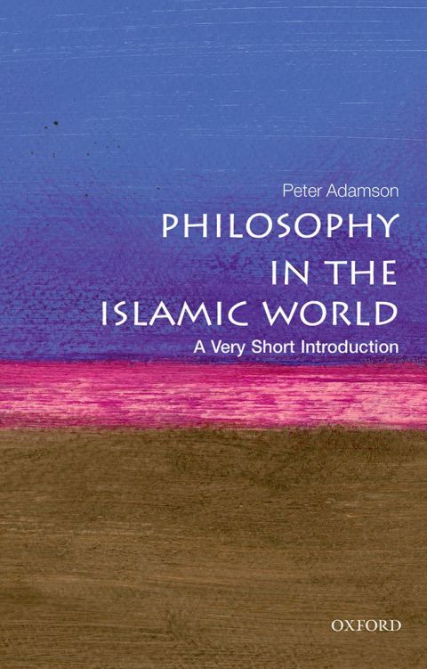 Book Philosophy in the Islamic World: A Very Short Introduction (Very Short Introductions Book 445) free