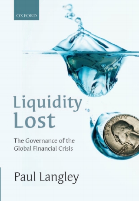 Book Liquidity Lost: The Governance of the Global Financial Crisis free