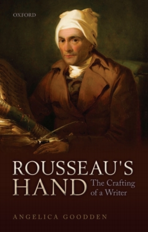 Book Rousseau's Hand: The Crafting of a Writer free
