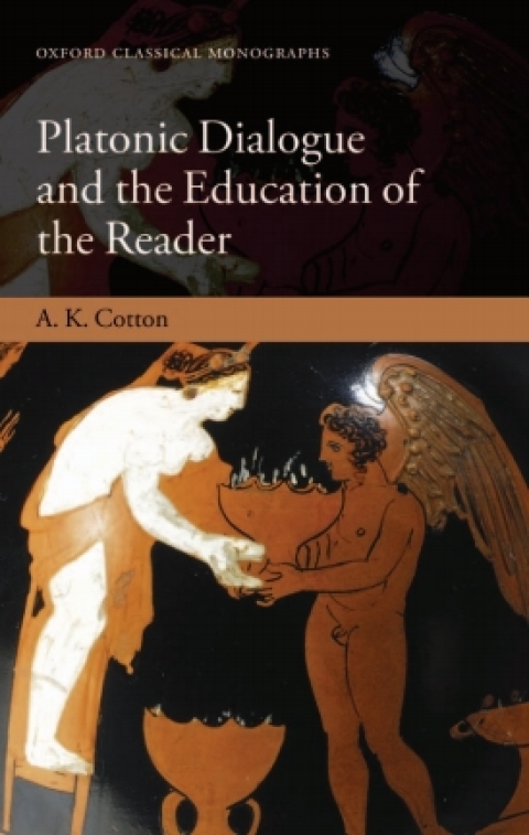 Book Platonic Dialogue and the Education of the Reader (Oxford Classical Monographs) free