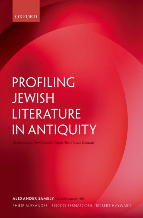 Book Profiling Jewish Literature in Antiquity: An Inventory, from Second Temple Texts to the Talmuds free