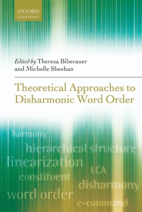 Book Theoretical Approaches to Disharmonic Word Order (Oxford Linguistics) free
