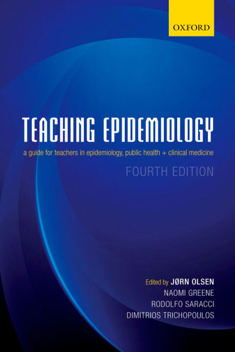 Book Teaching Epidemiology: A guide for teachers in epidemiology, public health and clinical medicine free