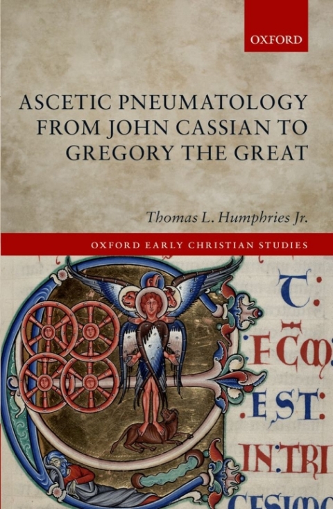 Book Ascetic Pneumatology from John Cassian to Gregory the Great free