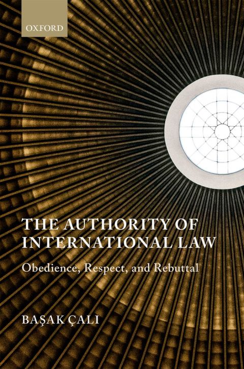 Book The Authority of International Law: Obedience, Respect, and Rebuttal free