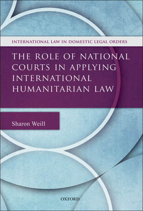 Book The Role of National Courts in Applying International Humanitarian Law free