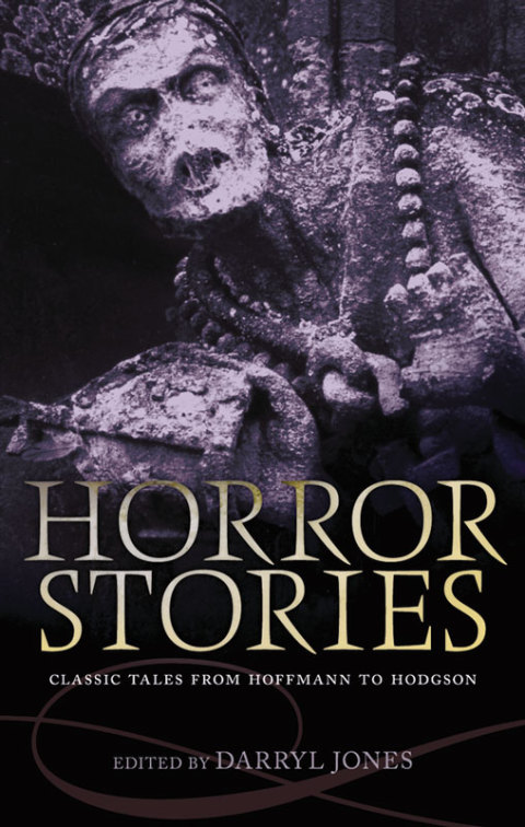 Book Horror Stories: Classic Tales from Hoffmann to Hodgson (Oxford World's Classics) free