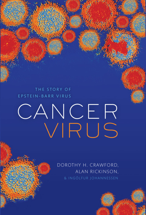 Book Cancer Virus: The discovery of the Epstein-Barr Virus free Book Cancer Virus: The discovery of the Epstein-Barr Virus free
