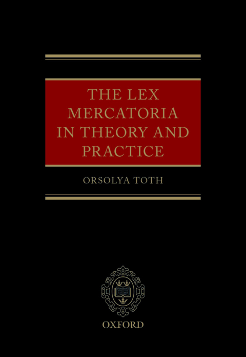 Book The Lex Mercatoria in Theory and Practice free