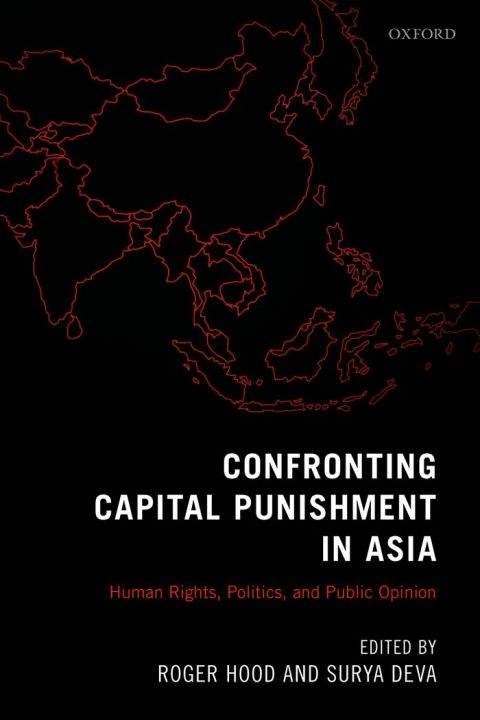 Book Confronting Capital Punishment in Asia: Human Rights, Politics and Public Opinion free