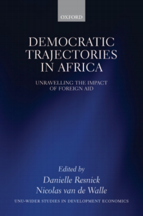 Book Democratic Trajectories in Africa: Unravelling the Impact of Foreign Aid (WIDER Studies in Development Economics) free