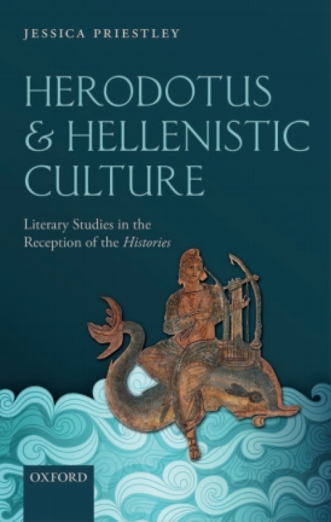 Book Herodotus and Hellenistic Culture: Literary Studies in the Reception of the Histories free