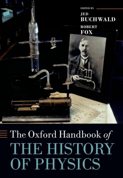 Book The Oxford Handbook of the History of Physics (Oxford Handbooks) free