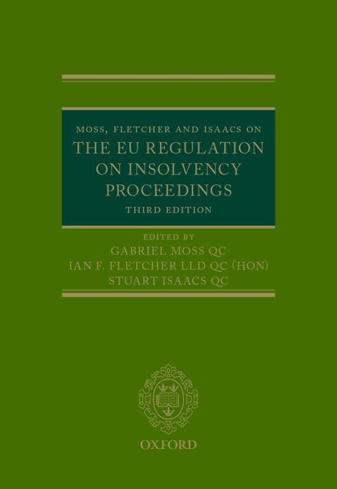 Book Moss, Fletcher and Isaacs on the EU Regulation on Insolvency Proceedings free Book Moss, Fletcher and Isaacs on the EU Regulation on Insolvency Proceedings free