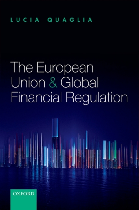 Book The European Union and Global Financial Regulation free