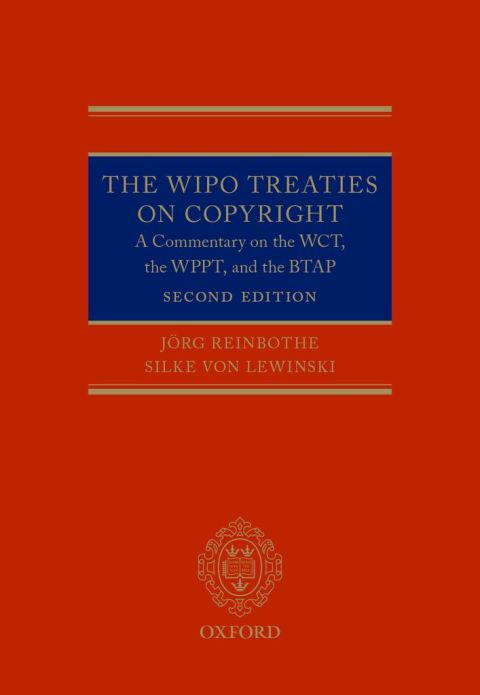 Book The WIPO Treaties on Copyright: A Commentary on the WCT, the WPPT, and the BTAP free