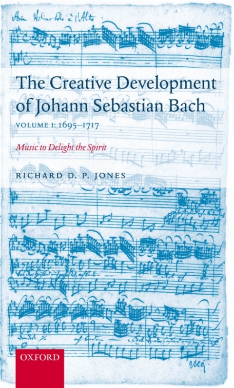 Book The Creative Development of Johann Sebastian Bach, Volume I: 1695-1717 free