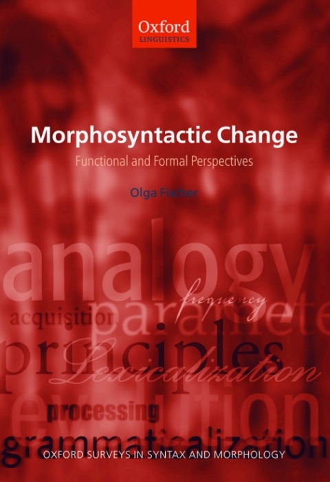 Book Morphosyntactic Change: Functional and Formal Perspectives (Oxford Surveys in Syntax & Morphology) free
